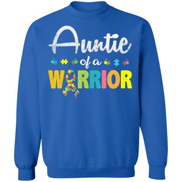 Auntie Of A Warrior Autism Awareness For I’m A Proud Aunt T-Shirt, Long Sleeve, Hoodie