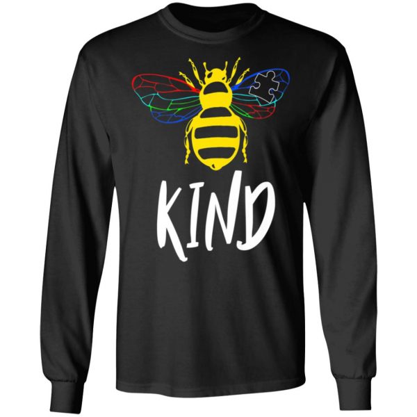 Autism Awareness Bee Kind Gift Design For Autistic Support T-Shirt, Long Sleeve, Hoodie