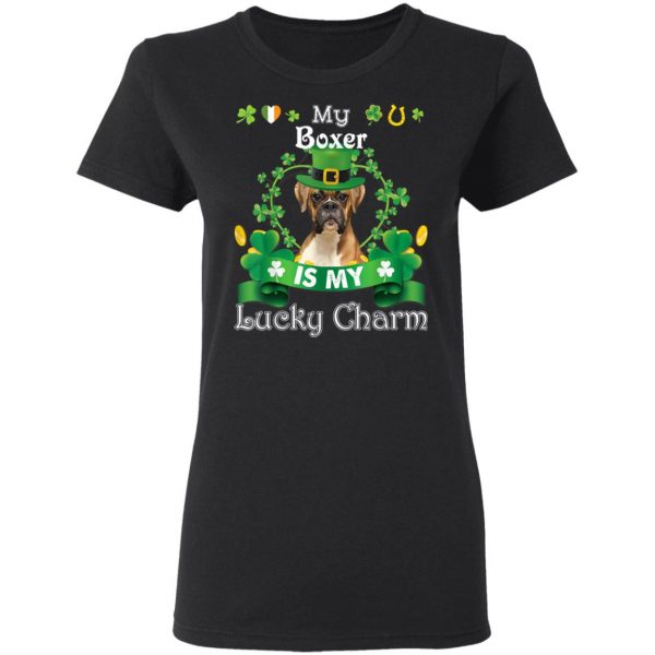 My Boxer Dog Is Lucky Charm Leprechaun St Patrick Day T-Shirt, Long Sleeve, Hoodie