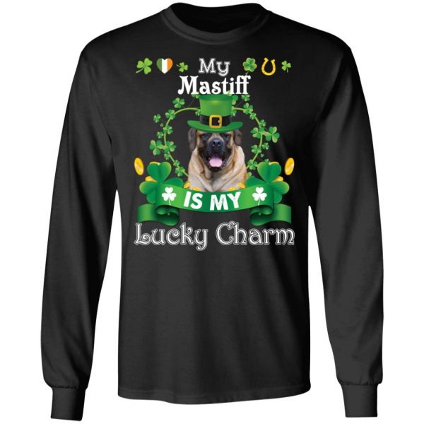 My Mastiff Dog Is Lucky Charm Leprechaun St Patrick Day T-Shirt, Long Sleeve, Hoodie