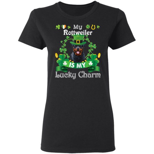 My Rottweiler Dog Is Lucky Charm Leprechaun St Patrick Day T-Shirt, Long Sleeve, Hoodie