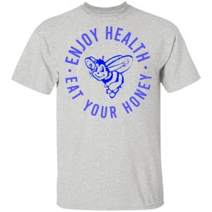 Harry Styles Enjoy Health Eat Your Honey Shirt, Long Sleeve, Hoodie
