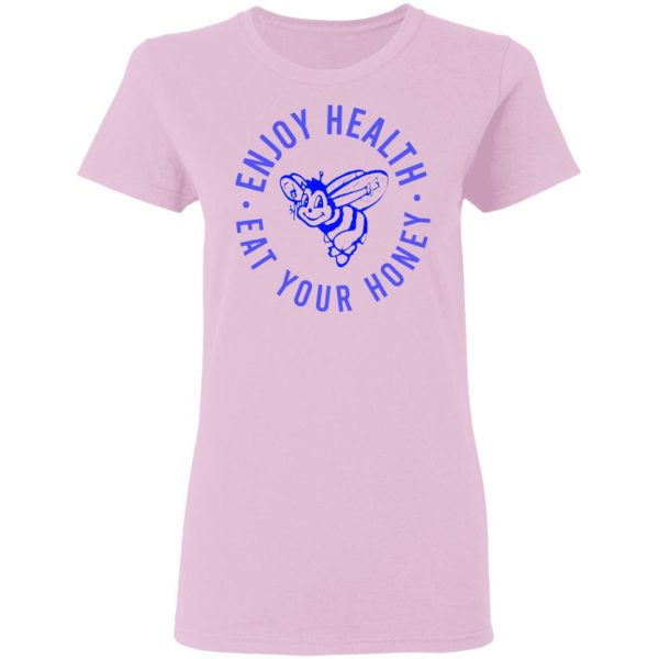 Harry Styles Enjoy Health Eat Your Honey Shirt, Long Sleeve, Hoodie