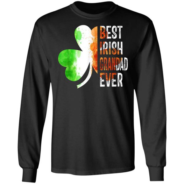 Best Irish Grandad Ever Happy ST Patrick Day T-Shirt, Long Sleeve, Tank Top