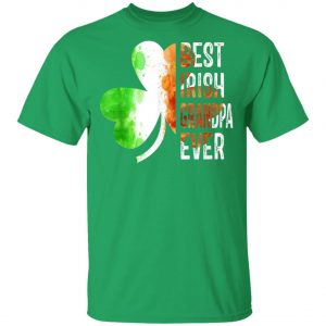 Best Irish Grandpa Ever Happy ST Patrick Day T-Shirt, Long Sleeve, Tank Top