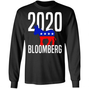 Michael Bloomberg 2020 Election Shirt, Hoodie, Long Sleeve