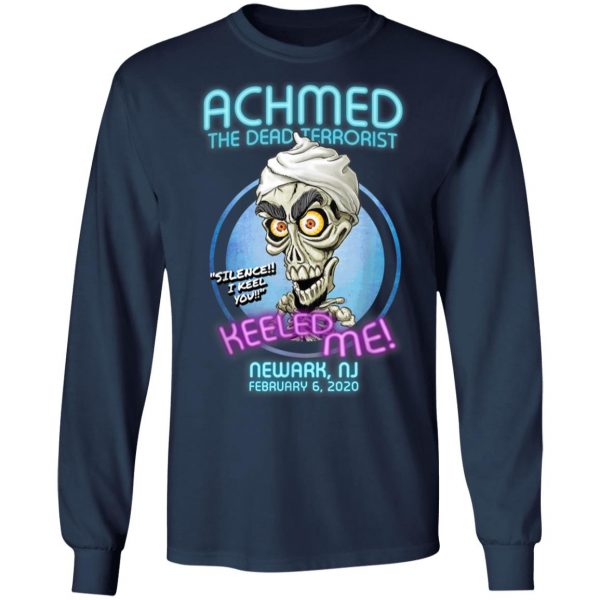 Achmed The Dead Terrorist Newark, NJ T-Shirt, Hoodie, LS