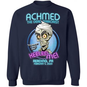 Achmed The Dead Terrorist Newark, NJ T-Shirt, Hoodie, LS