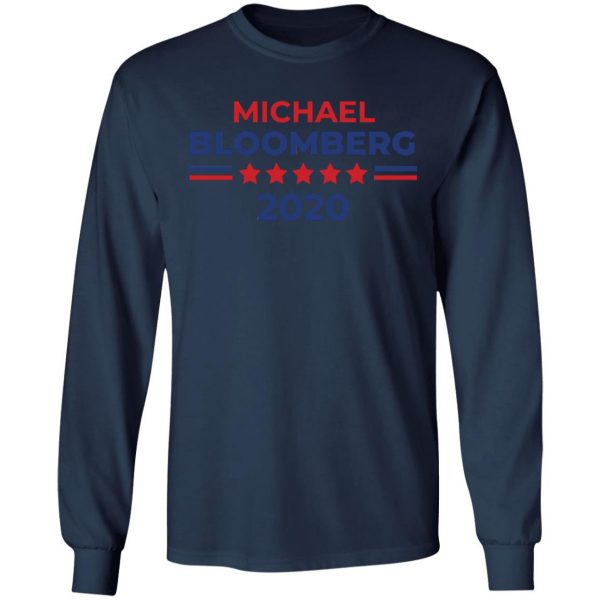 Michael Bloomberg President 2020 Campaign Shirt, Hoodie, Long Sleeve
