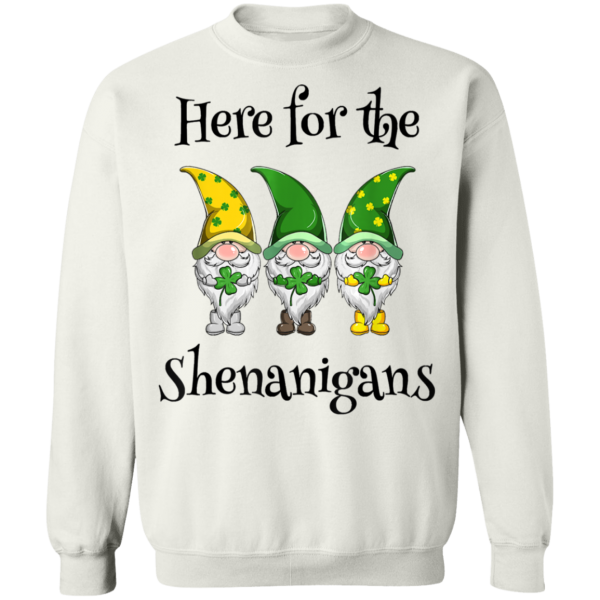St Patricks Day Here For The Shenanigans Gnome Shamrock T-Shirt, Hoodie, Long Sleeve