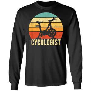 Cycologist Bike Rider Funny Spin Class Cyclist T-Shirt, Hoodie, LS