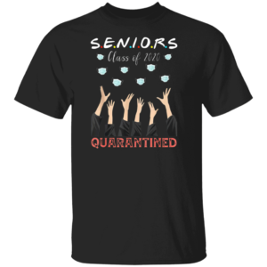 Senior Class Of 2020 Graduation Quarantine T-Shirt – Social Distancing Shirt