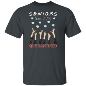 Senior Class Of 2020 Graduation Quarantine T-Shirt - Social Distancing Shirt