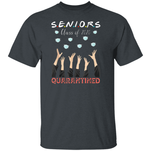 Senior Class Of 2020 Graduation Quarantine T-Shirt – Social Distancing Shirt