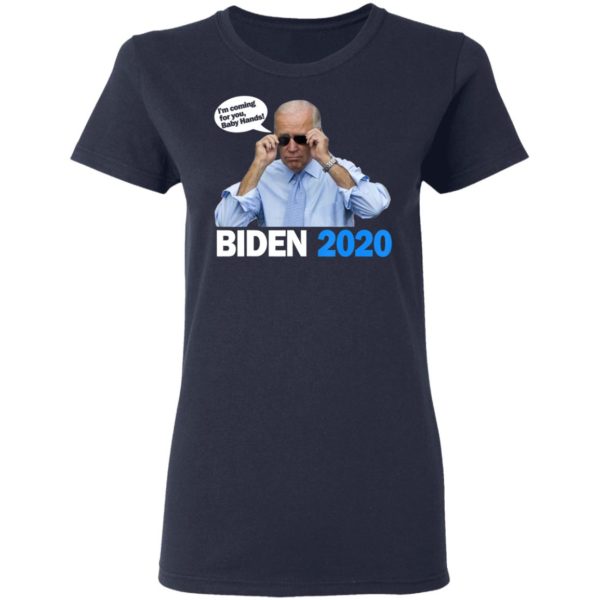 Biden 2020 Shirt – Anti Trump Baby Hands Quote Vote Election Shirt