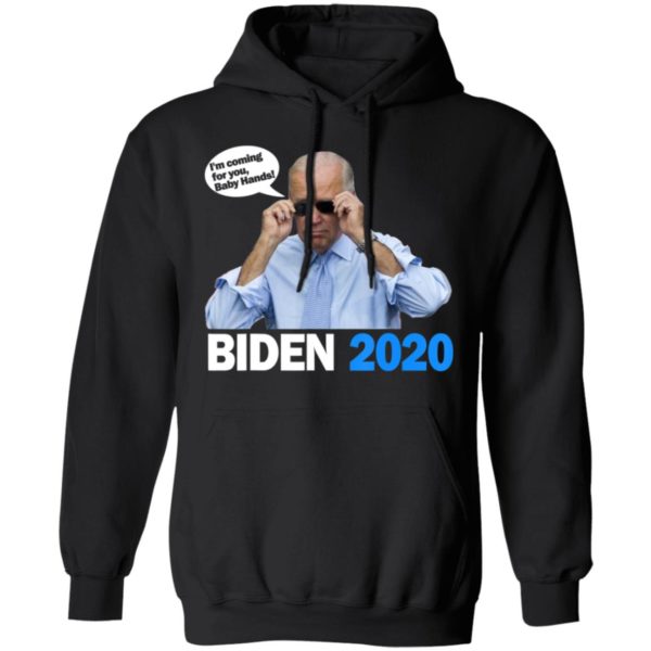 Biden 2020 Shirt – Anti Trump Baby Hands Quote Vote Election Shirt