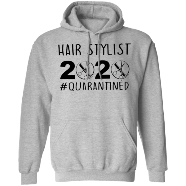 Hair Stylist 2020 Quarantined Shirt