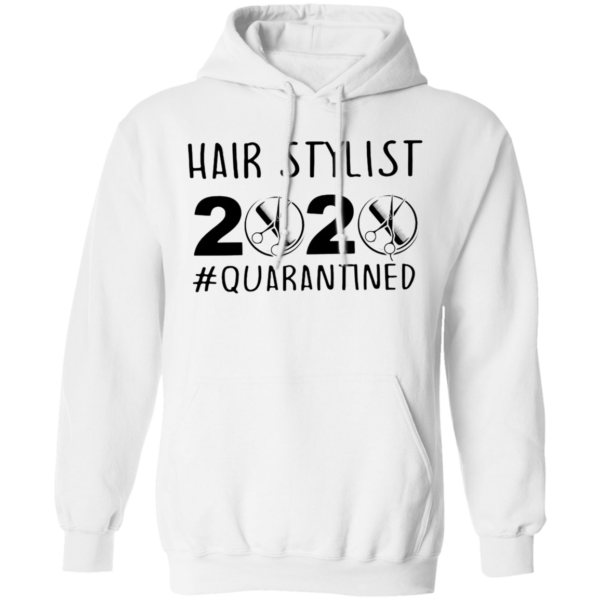 Hair Stylist 2020 Quarantined Shirt