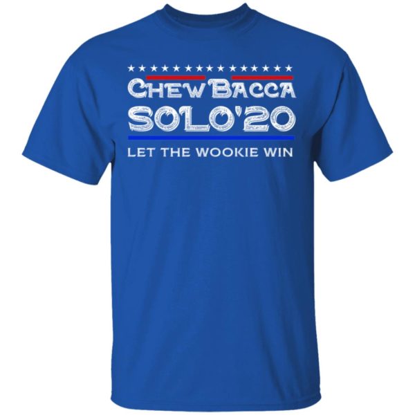 Chewbacca Solo 20 Let The Wookie Win Shirt