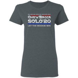 Chewbacca Solo 20 Let The Wookie Win Shirt