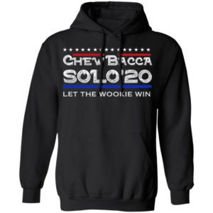 Chewbacca Solo 20 Let The Wookie Win Shirt