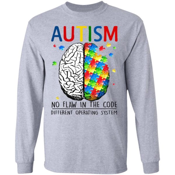 Autism No Flaw In The Code Different Operating System Shirt