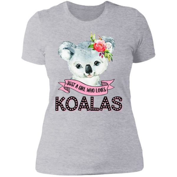 Just A Girl Who Lovers Koalas Shirt