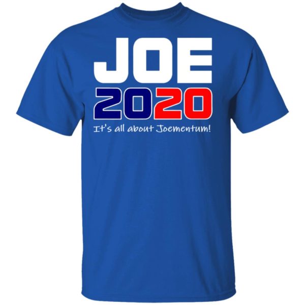 Joe 2020 Shirt – It’s All About Joementum