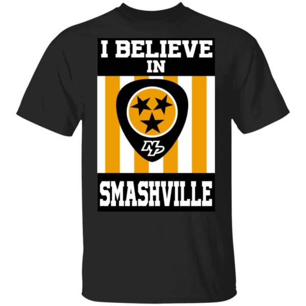 I Believe In Smashville Shirt