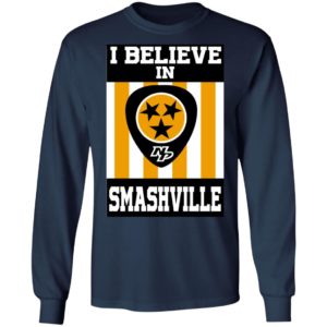 I Believe In Smashville Shirt