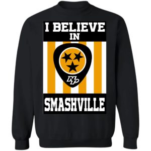 I Believe In Smashville Shirt