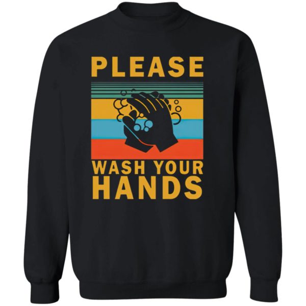 Please Wash Your Hands Shirt, Long Sleeve