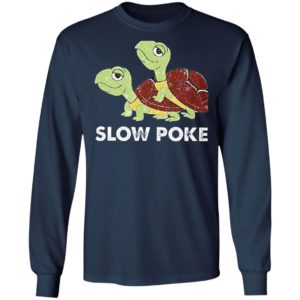 Turtle Slow Poke Shirt