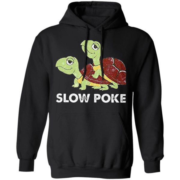 Turtle Slow Poke Shirt