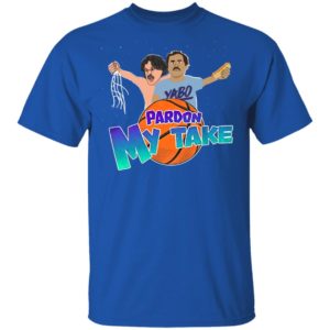 Pardon My Take Tourney Shirt