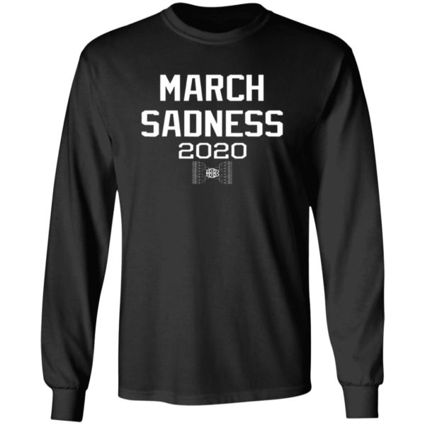 March Sadness 2020 Shirt