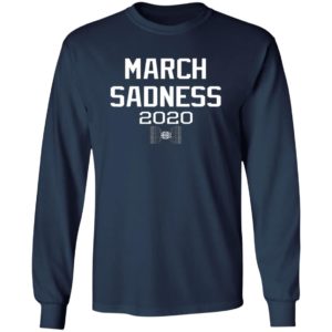 March Sadness 2020 Shirt