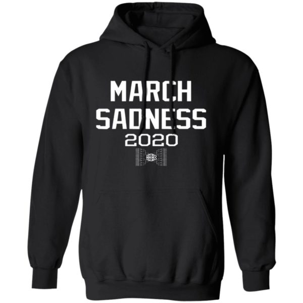 March Sadness 2020 Shirt