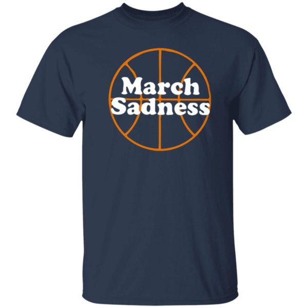 March Sadness 2020 Shirt, Long Sleeve, Hoodie