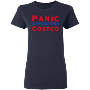 Panic At The Costco Shirt