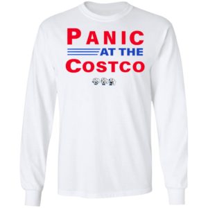 Panic At The Costco Shirt, LS