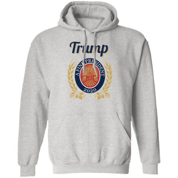 Trump A Fine President 2020 Shirt