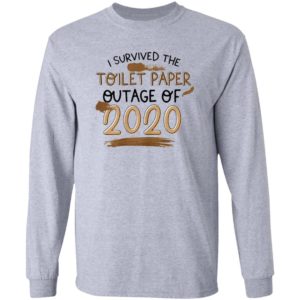 I Survived The Toilet Paper Outage Funny Shirt