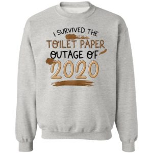 I Survived The Toilet Paper Outage Funny Shirt