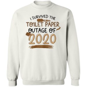 I Survived The Toilet Paper Outage Funny Shirt