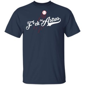 Los Angeles Dodgers Fuck The Astros Shirt