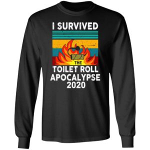 I Survived The Fire Toilet Paper Apocalypse 2020 Shirt