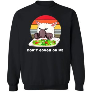 Don’t Cough On Me Confused Cat Meme Virus Parody Shirt