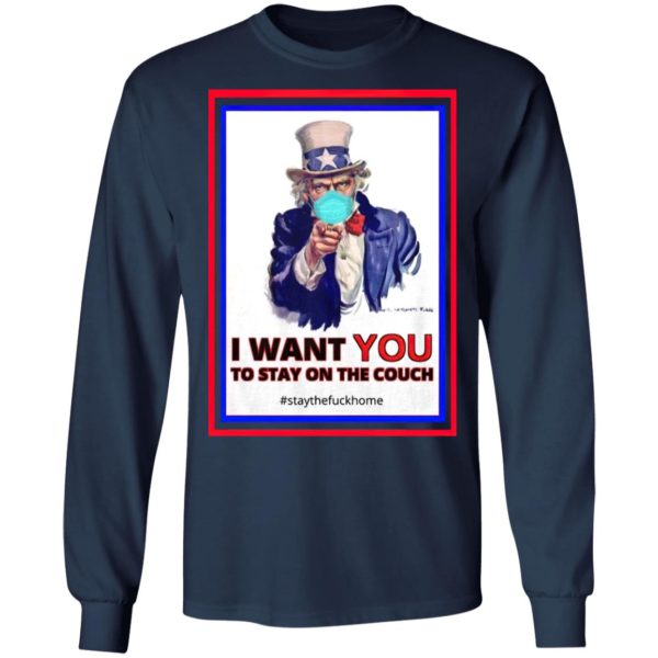 I Want You To Stay On The Couch Stay Home Shirt