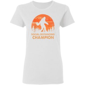 Bigfoot Social Distancing Champion Shirt